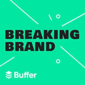 Breaking brand podcast